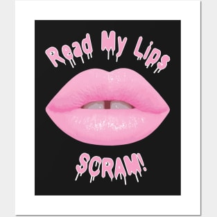 Read My Lips Scram Pink Drip Posters and Art